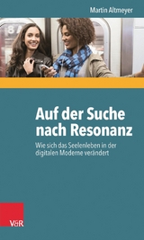 Auf der Suche nach Resonanz -  Martin Altmeyer