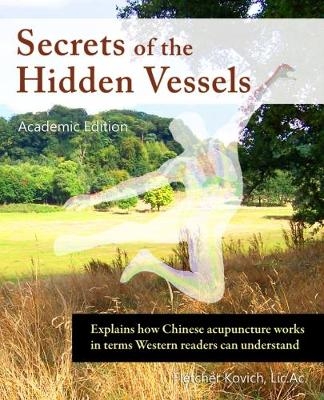 Secrets of the Hidden Vessels, Ae - Fletcher Kovich