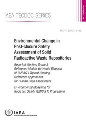 Environmental Change in Post-Closure Safety Assessment of Solid Radioactive Waste Repositories -  Iaea