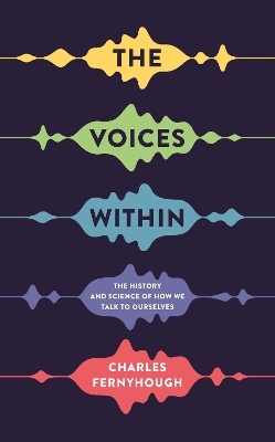 The Voices Within - Charles Fernyhough