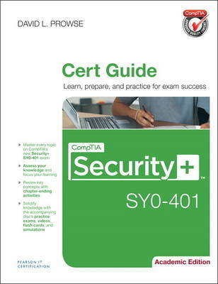 CompTIA Security+ SY0-401 Cert Guide, Academic Edition MyITCertificationlab -- Access Card - David L. Prowse