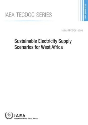 Sustainable Electricity Supply Scenarios for West Africa -  Iaea