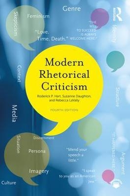 Modern Rhetorical Criticism - Roderick P Hart, Suzanne M. Daughton, Rebecca LaVally