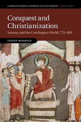 Conquest and Christianization - Ingrid Rembold