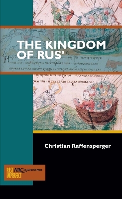 The Kingdom of Rus' - Christian Raffensperger