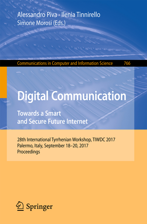 Digital Communication. Towards a Smart and Secure Future Internet - 