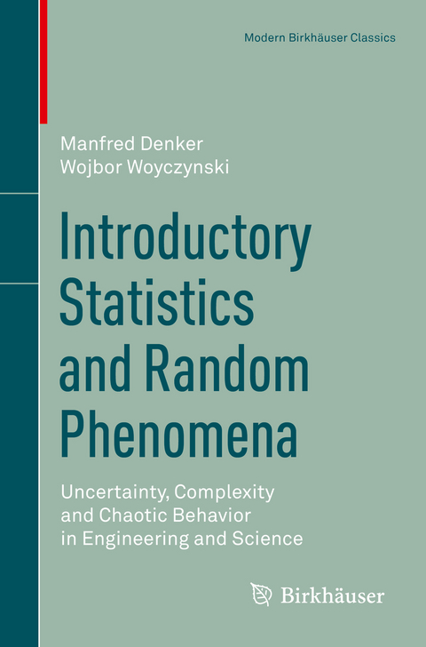 Introductory Statistics and Random Phenomena - Manfred Denker, Wojbor Woyczynski