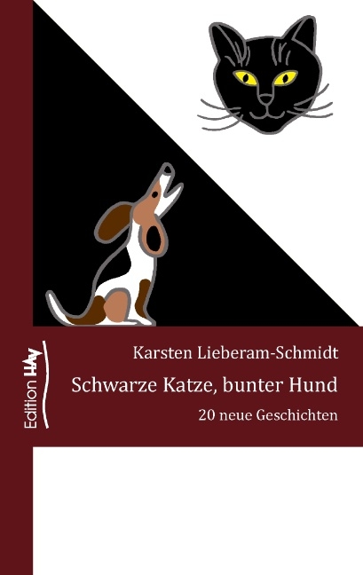 Schwarze Katze, bunter Hund - Karsten Lieberam-Schmidt