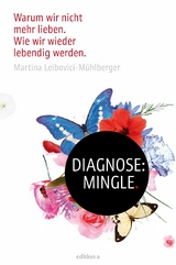 Diagnose: Mingle - Martina Leibovici-Mühlberger