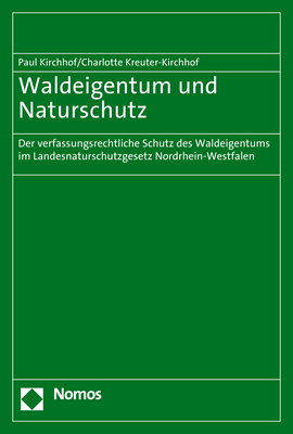 Waldeigentum und Naturschutz - Paul Kirchhof, Charlotte Kreuter-Kirchhof