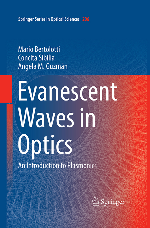 Evanescent Waves in Optics - Mario Bertolotti, Concita Sibilia, Angela M. Guzman