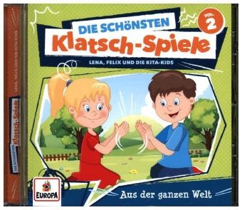 Die schönsten Klatsch-Spiele. Vol.2, 1 Audio-CD - Felix &amp Lena;  die Kita-Kids