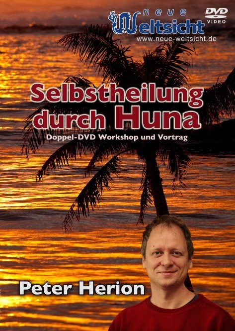 Selbstheilung durch Huna (Peter Herion) - Peter Herion