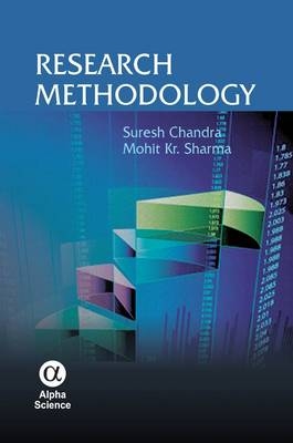 Research Methodology - Suresh Chandra, Mohit Kumar Sharma