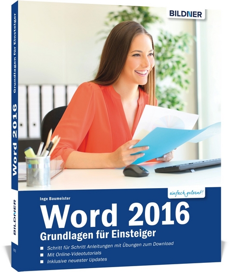 Word 2016 - Grundlagen für Einsteiger - Inge Baumeister