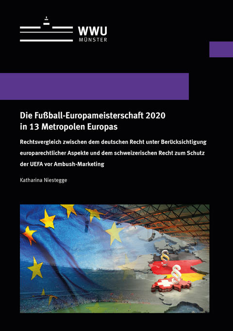 Die Fußball-Europameisterschaft 2020 in 13 Metropolen Europas - Katharina Niestegge