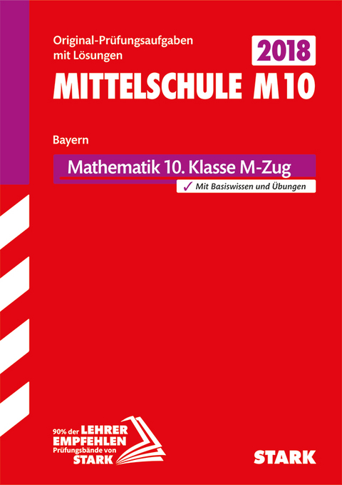 Original-Prüfungen und Training Mittelschule M10 - Mathematik - Bayern
