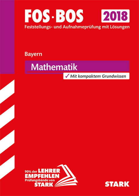 Eignungs- und Aufnahmeprüfung FOS/BOS - Mathematik - Bayern