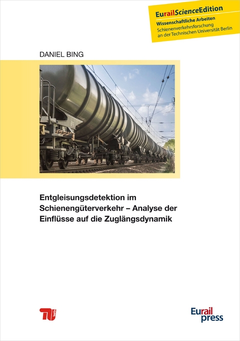Entgleisungsdetektion im Schienengüterverkehr - Daniel Bing