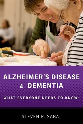 Alzheimer's Disease and Dementia - Steven R. Sabat