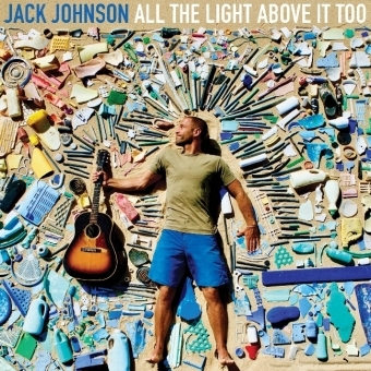 All The Light Above It Too, 1 Audio-CD - Jack Johnson