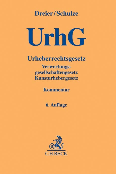 Urheberrechtsgesetz - Thomas Dreier, Gernot Schulze