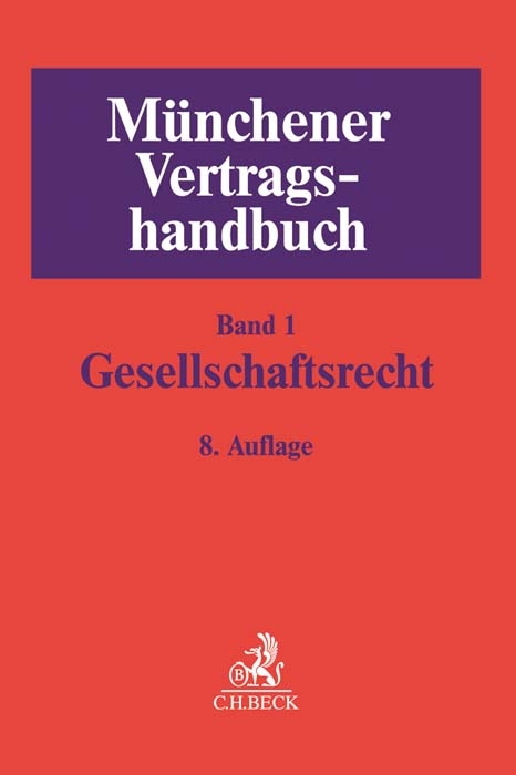 Münchener Vertragshandbuch Bd. 1: Gesellschaftsrecht - 