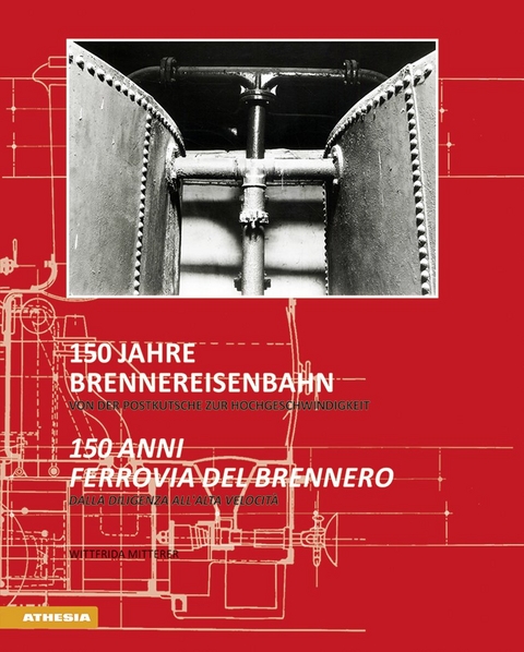 150 Jahre Brennereisenbahn / 150 anni ferrovia del Brennero - 