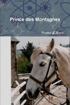 Prince Des Montagnes - Plume d'Aigle