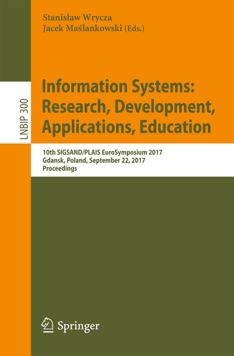 Information Systems: Research, Development, Applications, Education - 