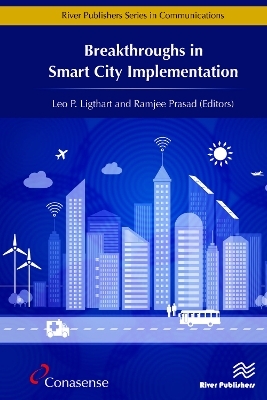 Breakthroughs in Smart City Implementation - 