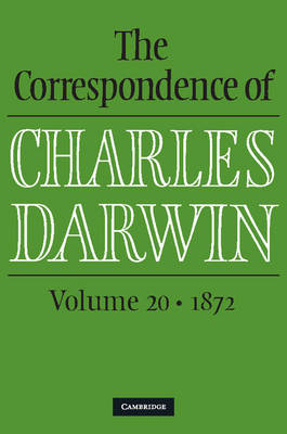 The Correspondence of Charles Darwin: Volume 20, 1872 - Charles Darwin