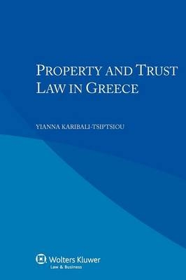 Property and Trust Law in Greece - Y. Karibali-Tsiptsiou