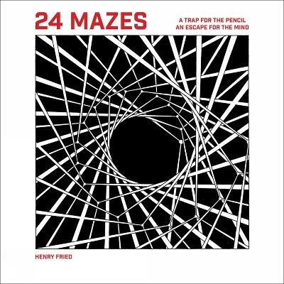 24 Mazes - Henry Fried