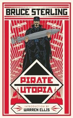 Pirate Utopia - Bruce Sterling