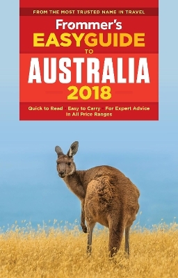 Frommer's EasyGuide to Australia 2018 - Lee Mylne
