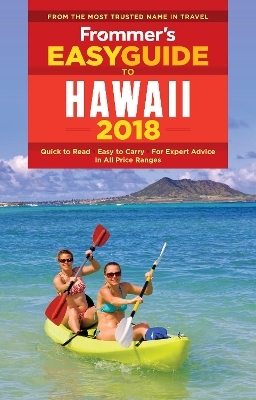 Frommer's EasyGuide to Hawaii 2018 - Jeanette Foster