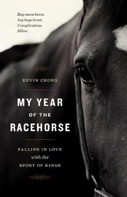 My Year of the Racehorse - Kevin Chong