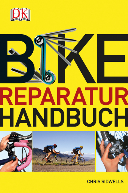 Bike-Reparaturhandbuch - Chris Sidwells