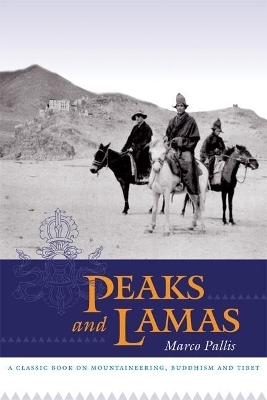 Peaks and Lamas - Marco Pallis