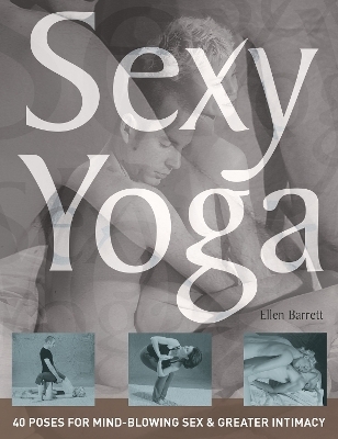 Sexy Yoga - Ellen Barrett