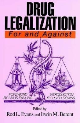 Drug Legalization - Irwin Berent