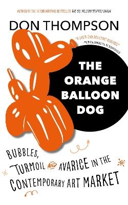 The Orange Balloon Dog - Don Thompson