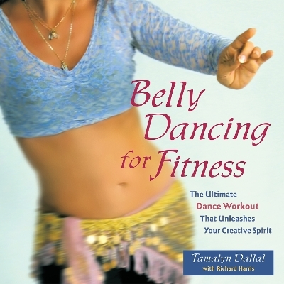 Belly Dancing for Fitness - Tamalyn Dallal