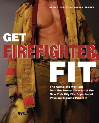 Get Firefighter Fit - Kevin S. Malley