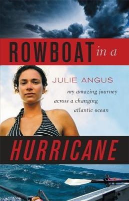 Rowboat in a Hurricane - Julie Angus