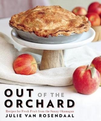 Out of the Orchard - Julie Van Rosendaal