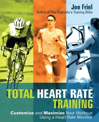 Total Heart Rate Training - Joe Friel