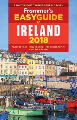 Frommer's EasyGuide to Ireland 2018 - Jack Jewers