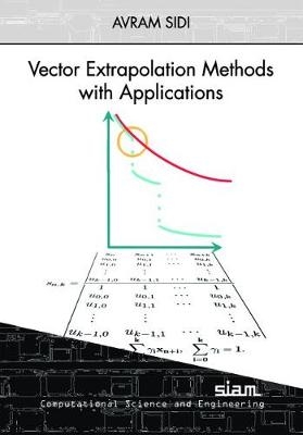 Vector Extrapolation Methods with Applications - Avram Sidi